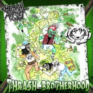 Chemical Assault / Надимач - Thrash Brotherhood