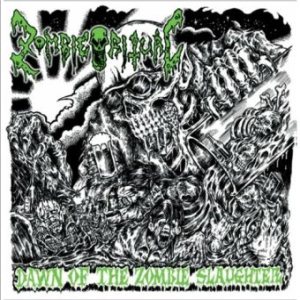 Zombie Ritual - Dawn of the Zombie Slaughter