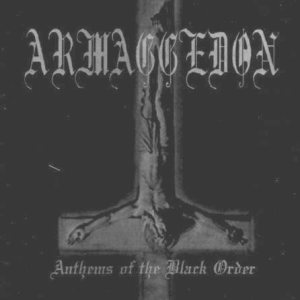Armaggedon - Anthems of the black Order