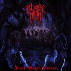 Blackmoon - Black Magic Rituals