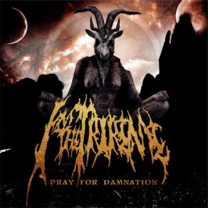 I Am the Trireme - Pray for Damnation