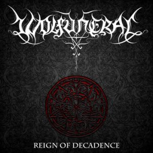 Wolfuneral - Reign of Decadence