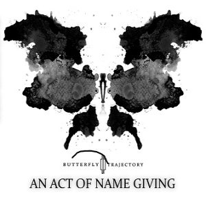 Butterfly Trajectory - An Act of Name Giving