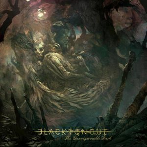 Black Tongue - The Unconquerable Dark