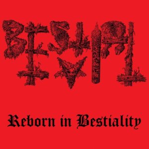 Bestial Evil - Reborn in Bestiality