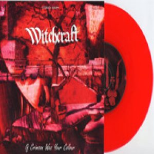 Witchcraft - If Crimson Was Your Colour