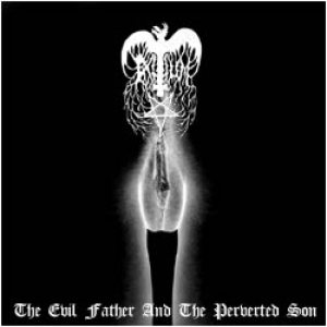 Exitium - The Evil Father and the Perverted Son