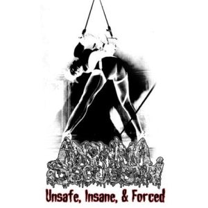 Anonima Sequestri - Unsafe, Insane, & Forced