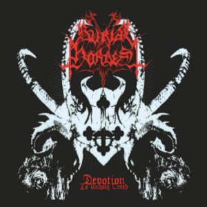 Burial Hordes - Devotion to Unholy Creed