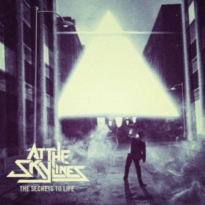 At the Skylines - The Secrets to Life