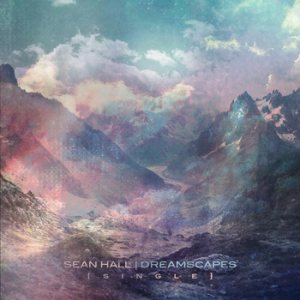 Sean Hall - Dreamscapes