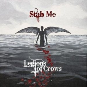 Legions of Crows - Stab Me