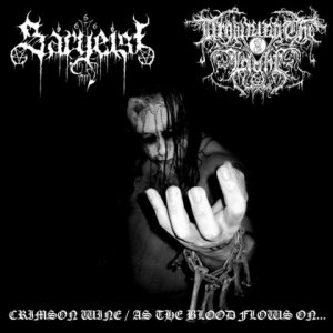 Sargeist / Drowning the Light - Crimson Wine / As the Blood Flows On...