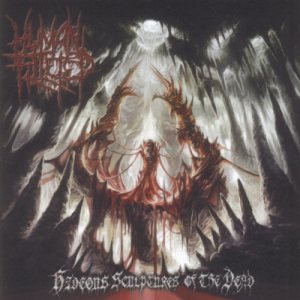 Human Filleted - Hideous Sculptures of the Dead