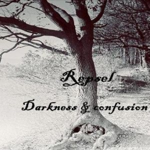 Repsel - Darkness and Confusion