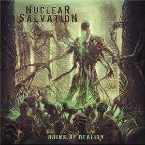 Nuclear Salvation - Ruins of Reality