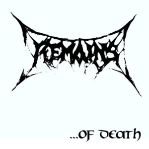 Remains - ...of Death