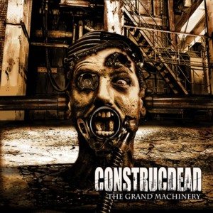 Construcdead - The Grand Machinery