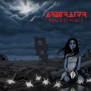 Arbitrator - Peace by Force