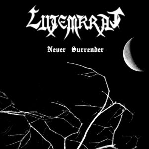 Lutemkrat - Never Surrender
