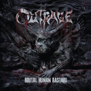 Outrage - Brutal Human Bastard
