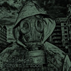 Mindful of Pripyat - ...and Deeper, I Drown in Doom...