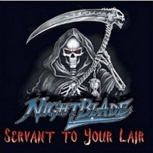Nightblade - Servant to Your Lair