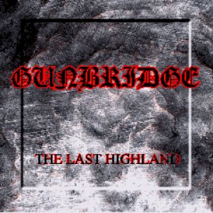 Gunbridge - The Last Highland