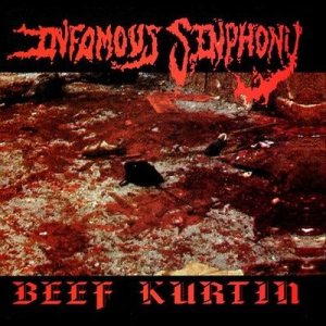 Infamous Sinphony - Beef Kurtin