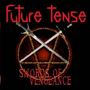 Future Tense - Swords of Vengeance