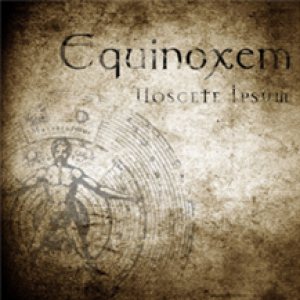 Equinoxem - Noscete Ipsum