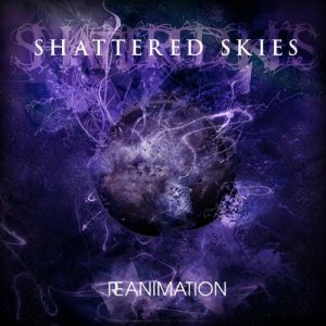 Shattered Skies - Reanimation