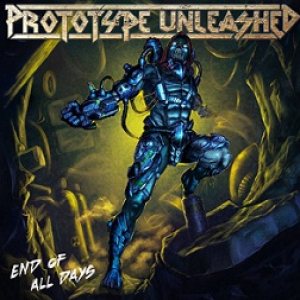 Prototype Unleashed - End of All Days