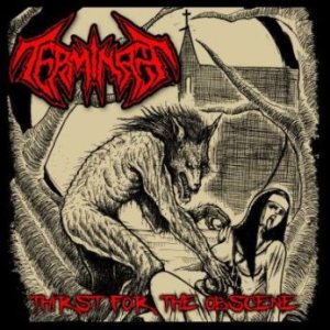 Terminate - Thirst for the Obscene