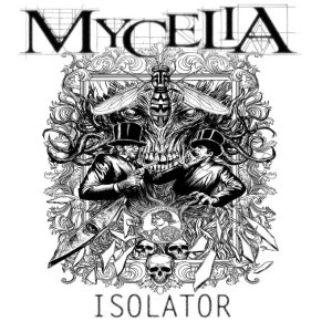 Mycelia - Isolator