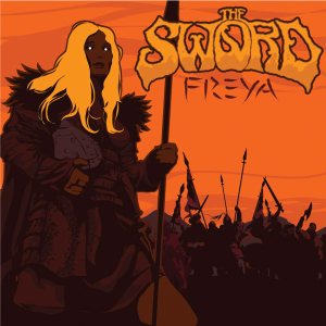 The Sword - Freya