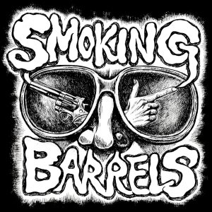 Smoking Barrels - Smoking Barrels