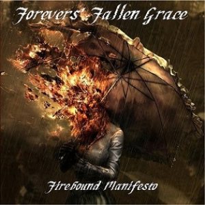 Forevers' Fallen Grace - Firebound Manifesto