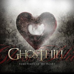Ghosthill - Sometimes in My Heart