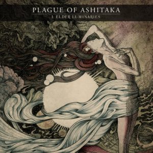 Plague Of Ashitaka - I: Elder Luminarie