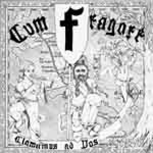 Cum Fragore - Clamamus Ad Vos