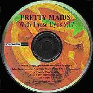 Pretty Maids - With These Eyes