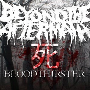 Beyond The Aftermath - BLOODTHIRSTER