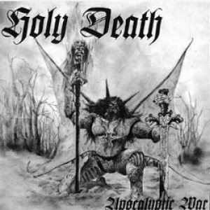 Holy Death - Apocalyptic War