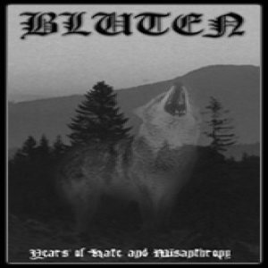 Bluten - Years of Hate and Misanthropy