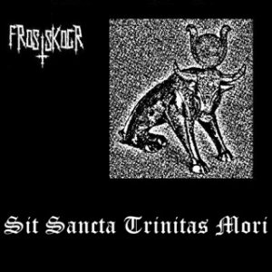 Frostskogr - Sit Sancta Trinitas mori