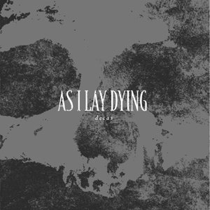 As I Lay Dying - Decas