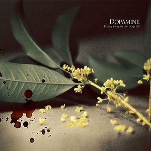 Dopamine - Dying Away in the Deep Fall