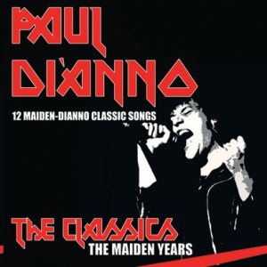 Paul Di'Anno - The Classics - The Maiden Years