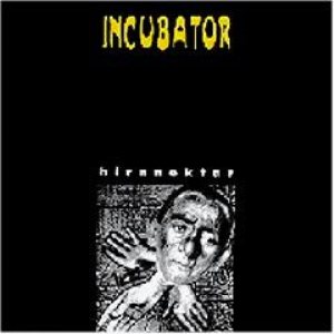 Incubator - Hirnnektar